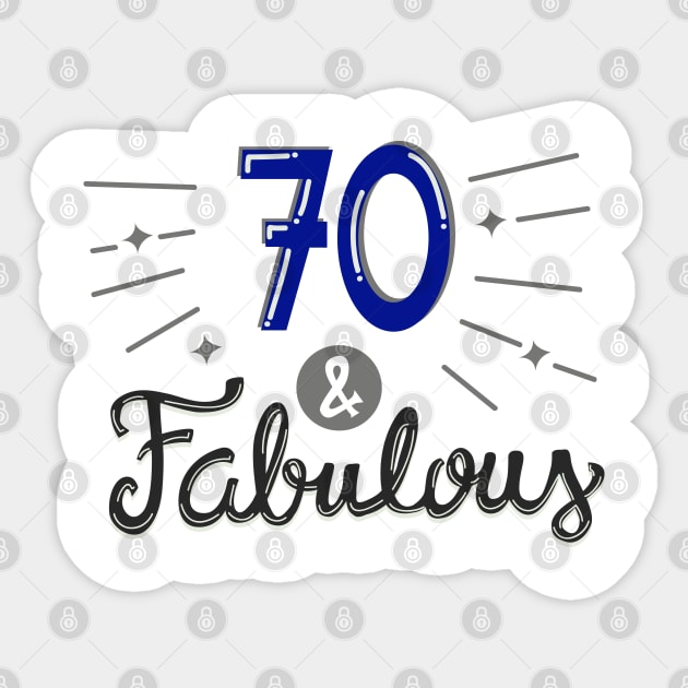 Seventy and Fabulous Sticker by KsuAnn